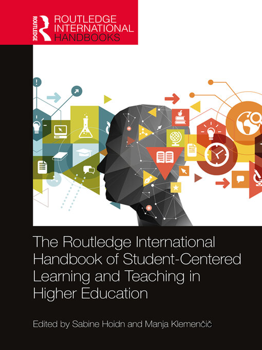 Title details for The Routledge International Handbook of Student-Centered Learning and Teaching in Higher Education by Sabine Hoidn - Wait list